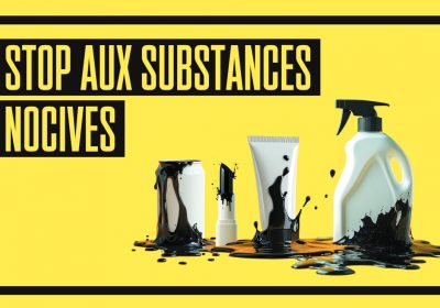 #StopAuxSubstancesNocives