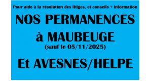 Exceptionnellement pas de permanence à Maubeuge le 05/11/2025