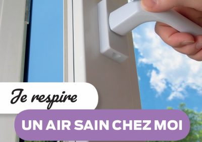 Sensibilisation à « Maintenir et respirer un air sain chez soi »
